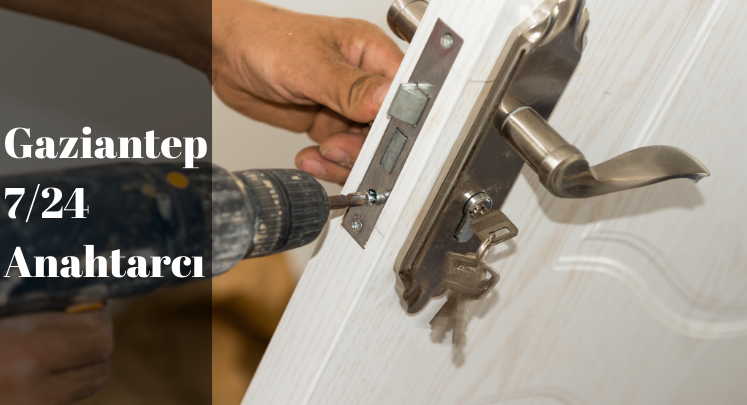 binevler anahtarcı gaziantep