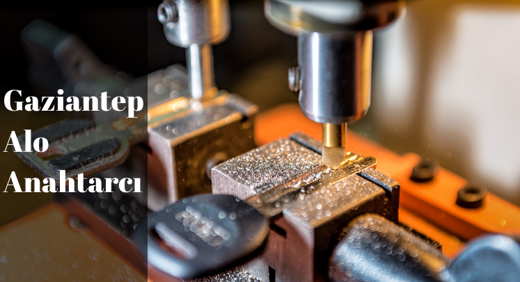 gaziantep anahtarcı