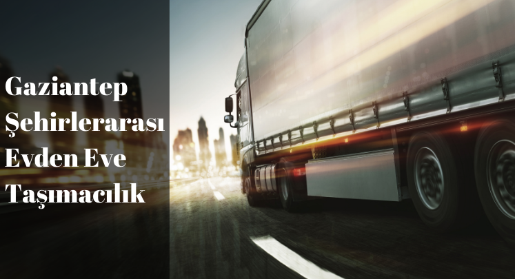 şehirlerarası evden eve nakliyat