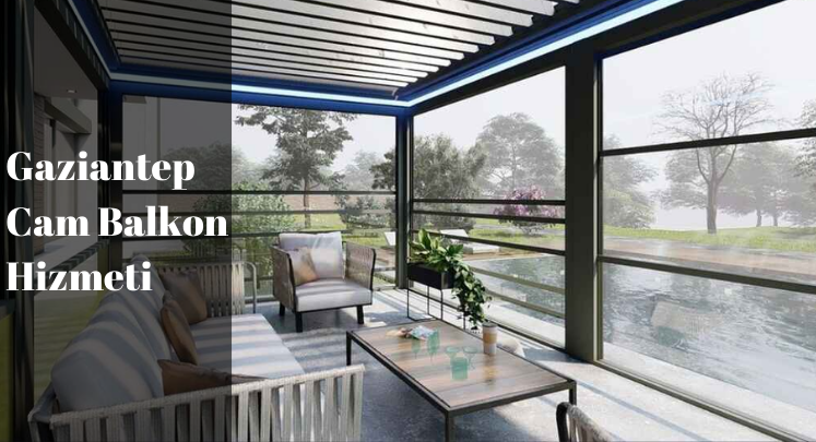 gaziantep cam balkon