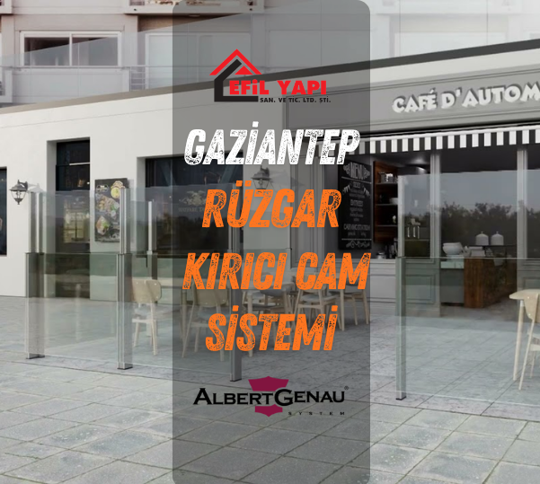 gaziantep albert genau rüzgar kırıcı cam sistemi