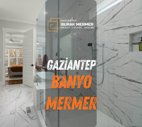 gaziantep banyo mermer