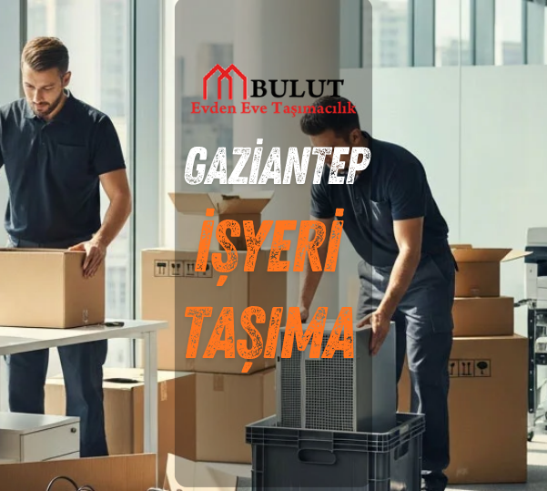 gaziantep bulut işyeri taşımacılık