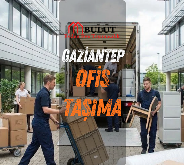 gaziantep bulut ofis taşıma