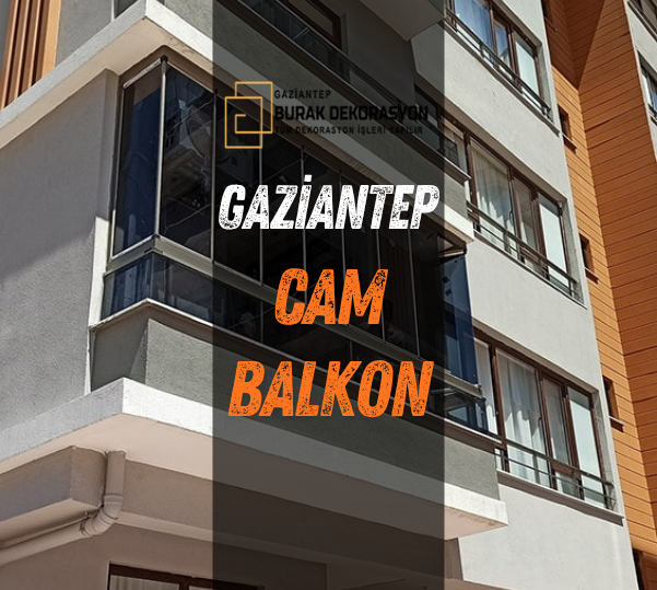 gaziantep burak cam balkon