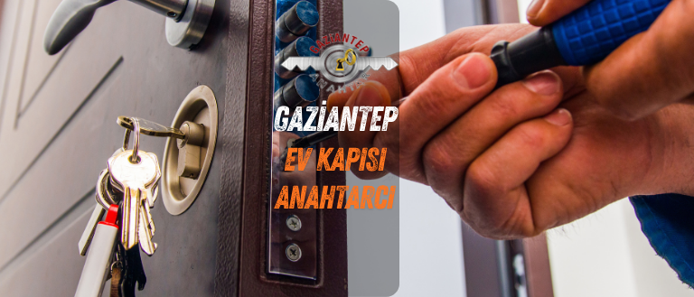 gaziantep ev kapısı anahtarcı