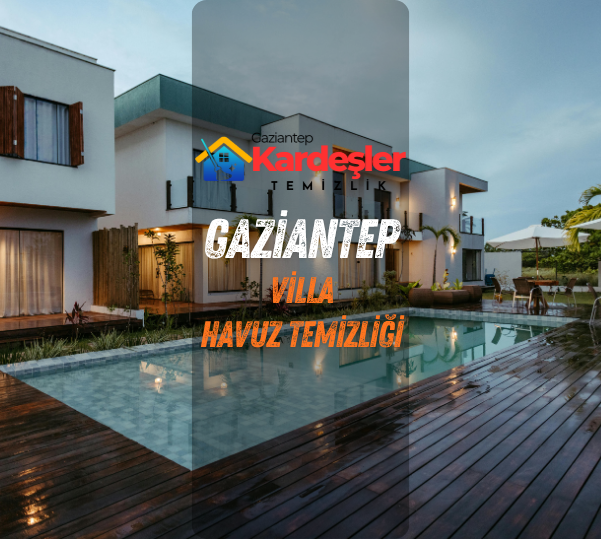 gaziantep kardeşler havuz temizliği