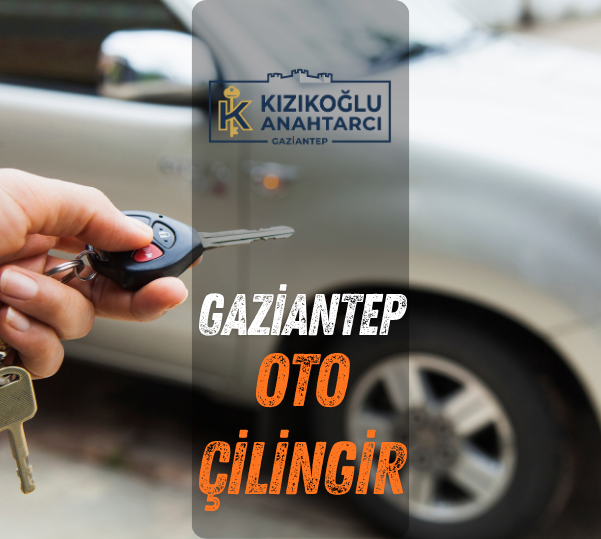 gaziantep kızıkoğlu çilingirci