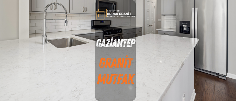 gaziantep mutfak granit