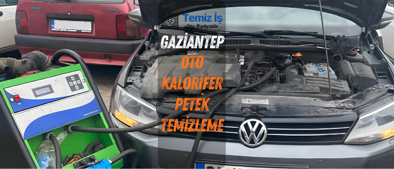 gaziantep oto kalorifer petek temizleme