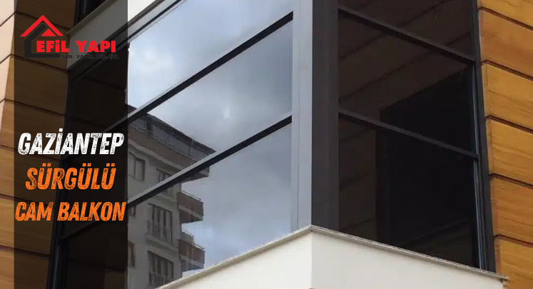 gaziantep sürgülü cam balkon