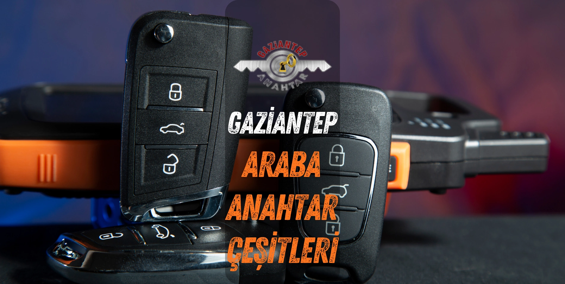 gaziantep araba anahtari