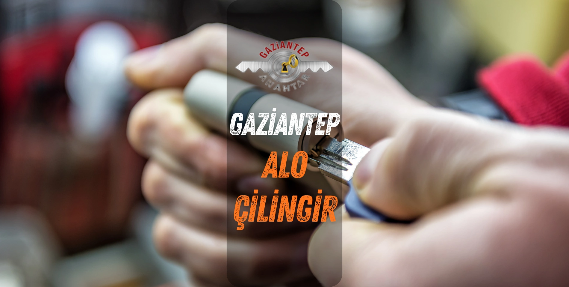 gaziantep en yakın çilingir