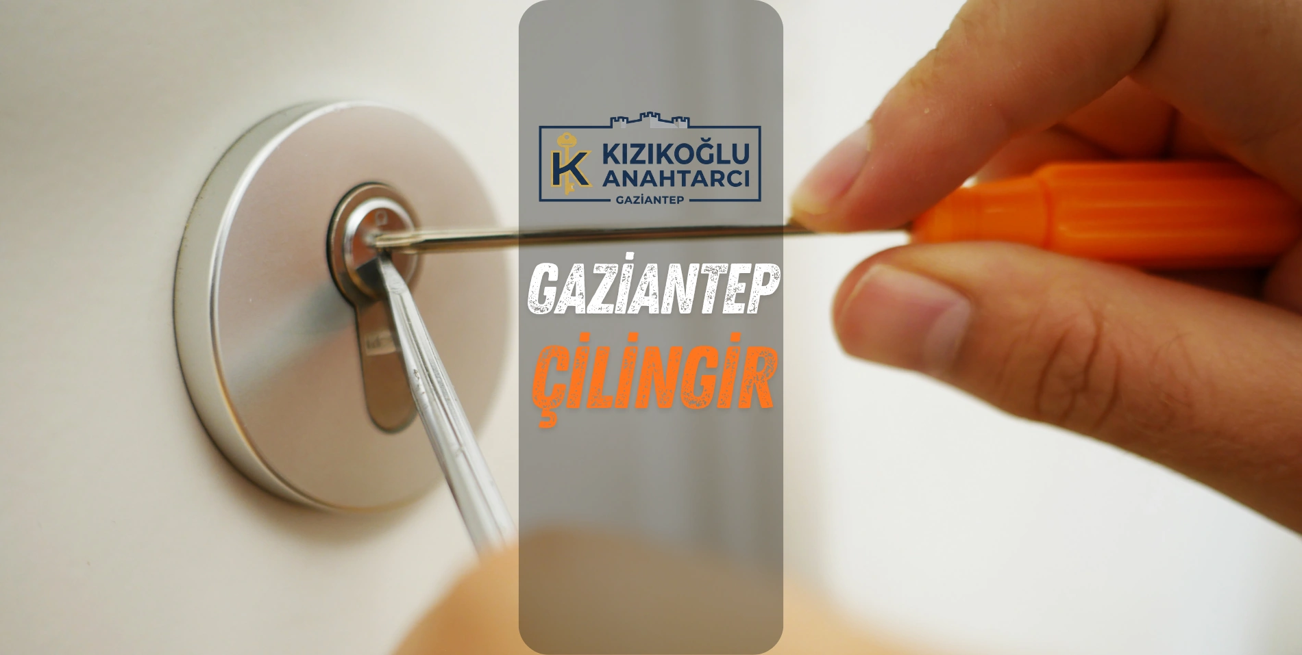 gaziantep kızıkoğlu çilingir